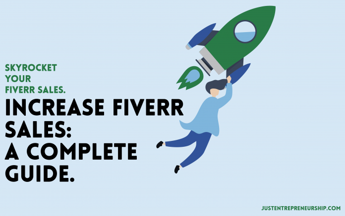 Increase Fiverr Sales: A Complete Guide